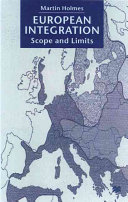European integration : scope and limits /.