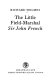 The little field-marshal : Sir John French / Richard Holmes.