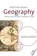 Geography history and concepts: a student's guide / Arild Holt-Jensen.