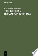 The German inflation 1914-1923 : causes and effects in international perspective / Carl-Ludwig Holtfrerich.