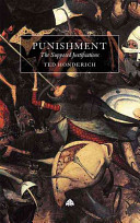 Punishment : the supposed justifications revisited / Ted Honderich.