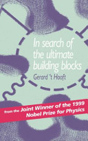 In search of the ultimate building blocks / Gerard 't Hooft.