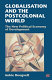 Globalisation and the postcolonial world : the new political economy of development / Ankie Hoogvelt.