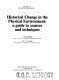 Historical change in the physical environment : a guide to sources and techniques / J.M. Hooke, R.J.P. Kain.