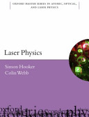 Laser physics / Simon Hooker and Colin Webb.