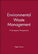 Environmental waste management : a European perspective.