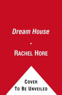 The dream house / Rachel Hore.