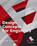 Design concepts for engineers / Mark N. Horenstein.