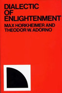 Dialectic of enlightenment / Max Horkheimer and Theodor W. Adorno ; translated by John Cumming.