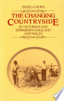 The changing countryside in Victorian and Edwardian England and Wales.