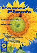 Power plants : a guide to energy from biomass / written by Brian Horne.