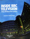 Inside BBC television : a year behind the camera / (text, Rosalie Horner) ; (photographs, John Timbers) ; (editor, Ruth Rosenthal) ; introduction by Richard Baker.