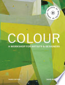 Color a workshop for artists & designers / David Hornung.