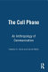 The cell phone : an anthropology of communication / Heather Horst and Daniel Miller.