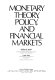 Monetary theory, policy, and financial markets.