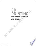 3D printing for artists, designers and makers / Stephen Hoskins.