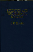 Education and the national economy / J.R. Hough.