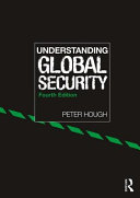 Understanding global security / Peter Hough.