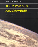 The physics of atmospheres / John T. Houghton.