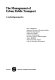 The management of urban public transport: a marketing perspective / [by] Peter J. Hovell, William H. Jones, Alan J. Moran.