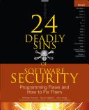 24 deadly sins of software security : programming flaws and how to fix them / Michael Howard, David Leblanc, and John Viega.