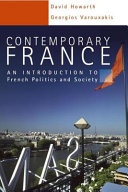 Contemporary France : an introduction to French politics and society / David Howarth, Georgios Varouxa.