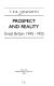 Prospect and reality : Great Britain 1945-1955 / T.E.B. Howarth.