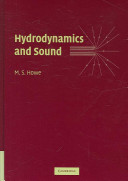Hydrodynamics and sound / M.S. Howe.
