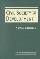 Civil society and development : a critical exploration / Jude Howell and Jenny Pearce.