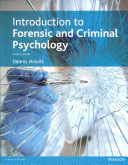 Introduction to forensic and criminal psychology / Dennis Howitt.