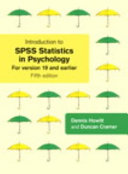 Introduction to SPSS statistics in psychology : for version 19 and earlier / Dennis Howitt, Duncan Cramer.