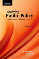 Studying public policy : policy cycles & policy subsystems / Michael Howlett, M. Ramesh, Anthony Perl.