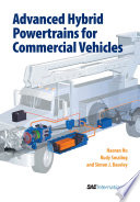 Advanced hybrid powertrains for commercial vehicles by Haoran Hu, Rudy Smaling, Simon J. Baseley.