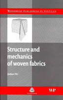 Structure and mechanics of woven fabrics / Jinlian Hu.