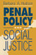Penal policy and social justice / Barbara A. Hudson.