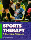 Sports therapy : a practical approach / Mark Hudson.