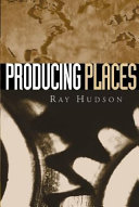 Producing places / Ray Hudson.