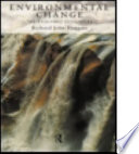 Environmental change : the evolving ecosphere / Richard John Huggett.