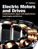 Electric motors and drives fundamentals, types and applications / Austin Hughes and Bill Drury.