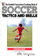 The Football Association coaching book of soccer : tactics and skills / Charles Hughes.