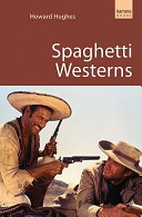 Spaghetti westerns / Howard Hughes.