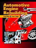 Automotive engine rebuilding / James G. Hughes.
