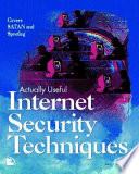 Actually useful Internet security techniques / Larry J. Hughes.