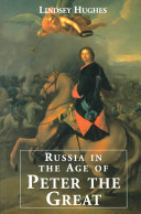 Russia in the age of Peter the Great / Lindsey Hughes.