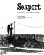 Seaport : architecture & townscape in Liverpool / by Quentin Hughes ; with photographs by Graham Smith and David Wrightson.