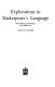 Explorations in Shakespeare's language : some problems of word meaning in the dramatic text / (by) Hilda M. Hulme.