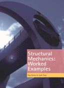 Structural mechanics : worked examples / R. Hulse, J.A. Cain.