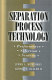 Separation process technology / Jimmy L. Humphrey and George E. Keller.