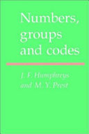 Numbers, groups and codes / J. F. Humphreys, M. Y. Prest.