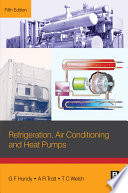 Refrigeration, air conditioning and heat pumps G. H. Hundy, A. R. Trott and T. C. Welch.